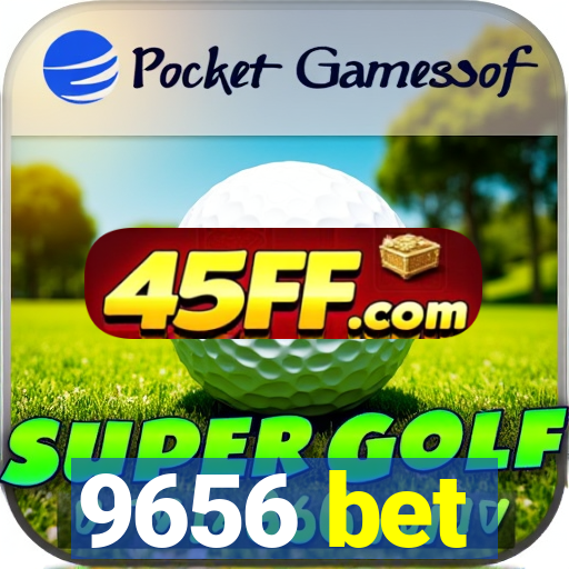 9656 bet